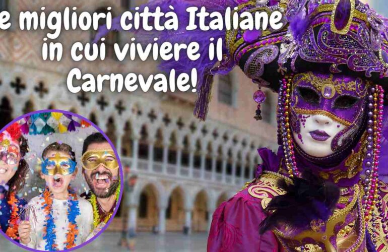 carnevale-2023:-le-migliori-citta-italiane-in-cui-andare-per-la-festa-piu-pazza-dellanno